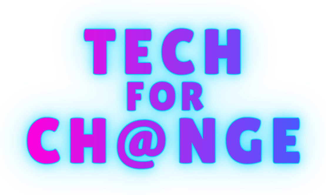 Tech for Change